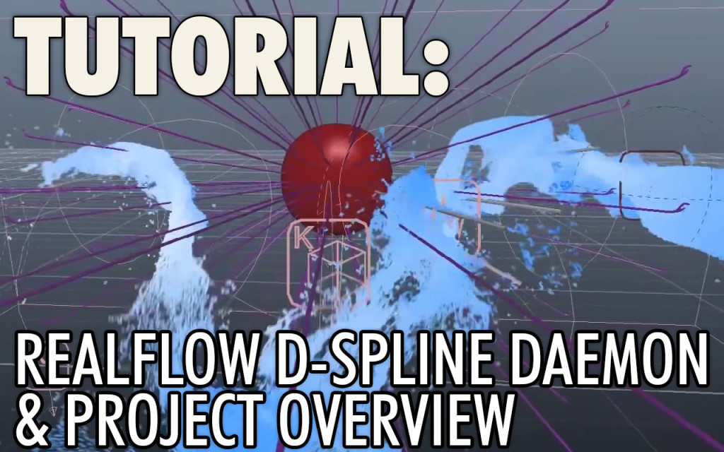 Realflow Dspline Daemon tutorial and project overview